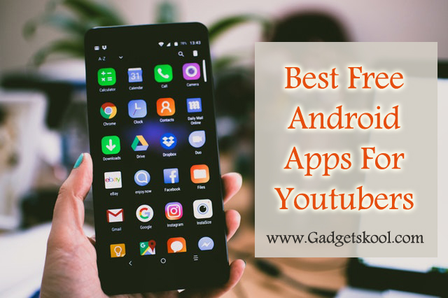 free and best android apps for youtubers