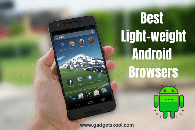 Best LightWeight Android Browsers