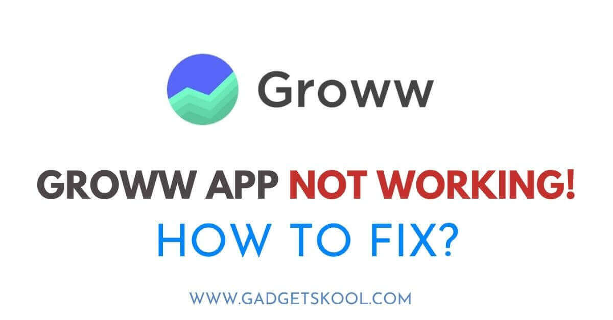 groww app not working fix solutions