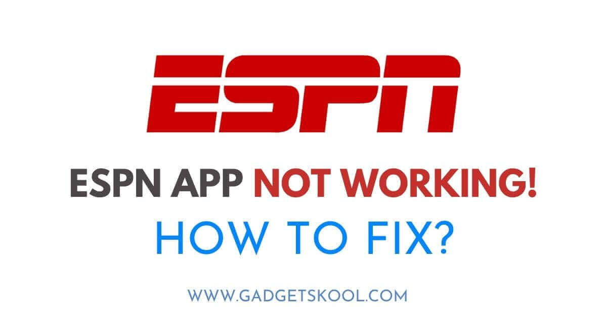 espn app not working solutions