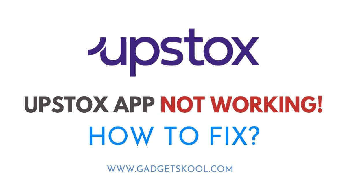 upstox app not working solutions