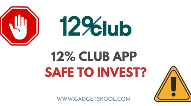 is 12% club app safe to invest