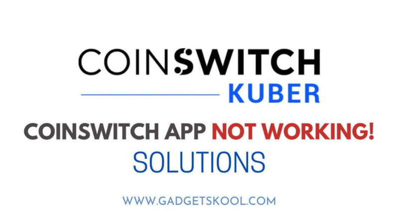 coinswitch kuber not working on android