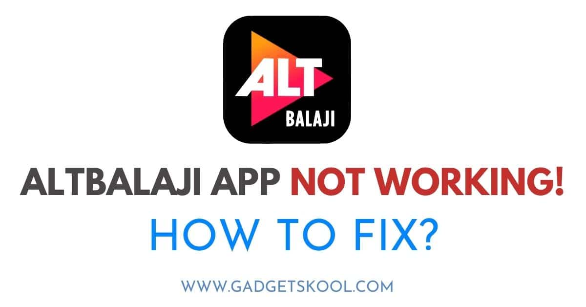 altbalaji app not working solutions