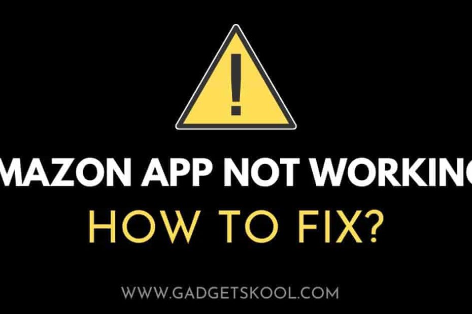 amazon app not working solutions