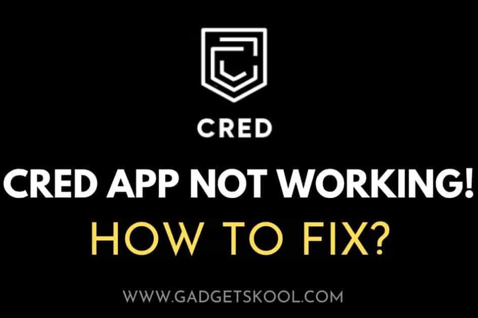 cred app not working solutions