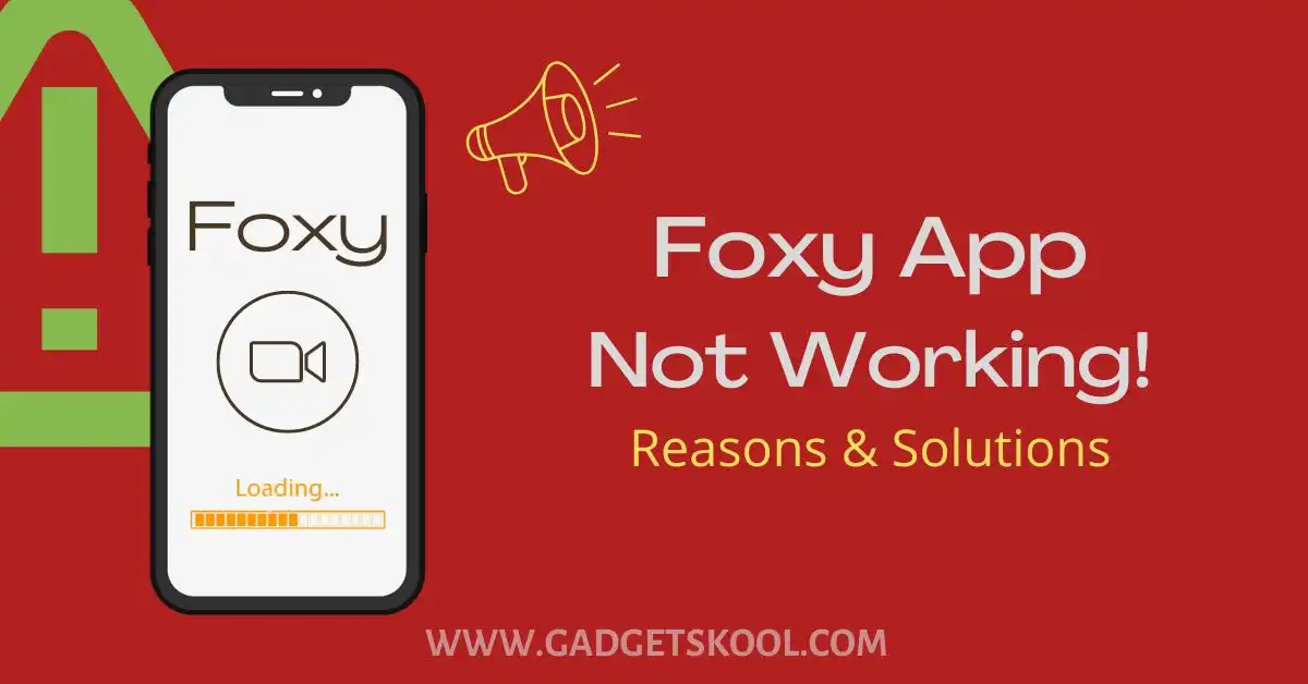 foxy app not working solutions