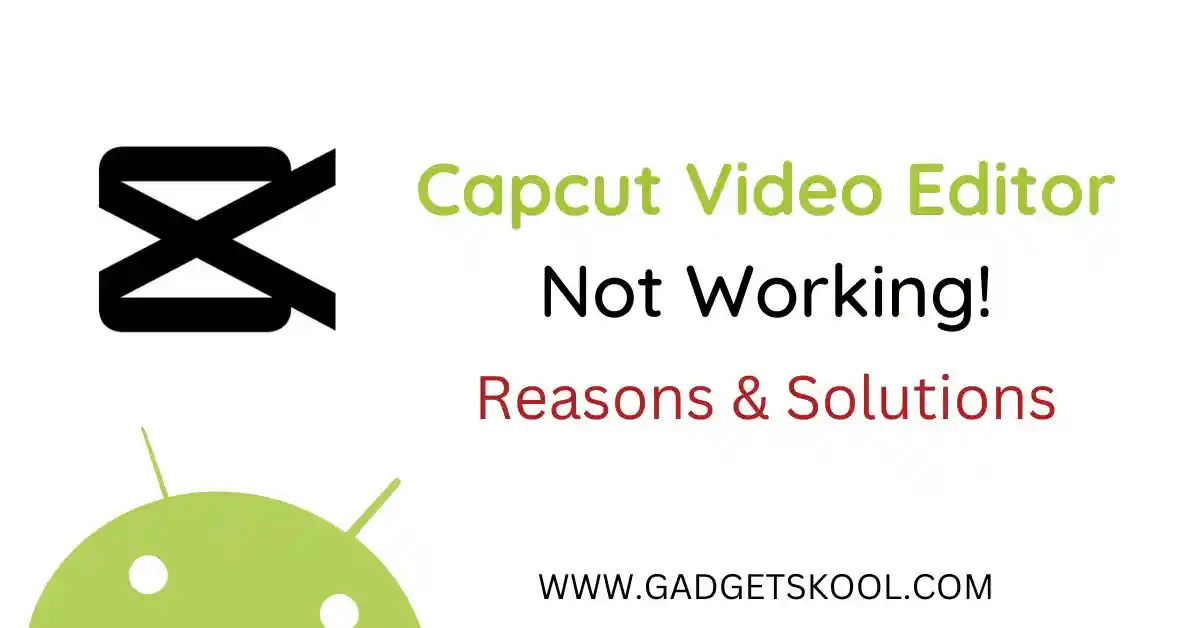capcut video editor not working solution
