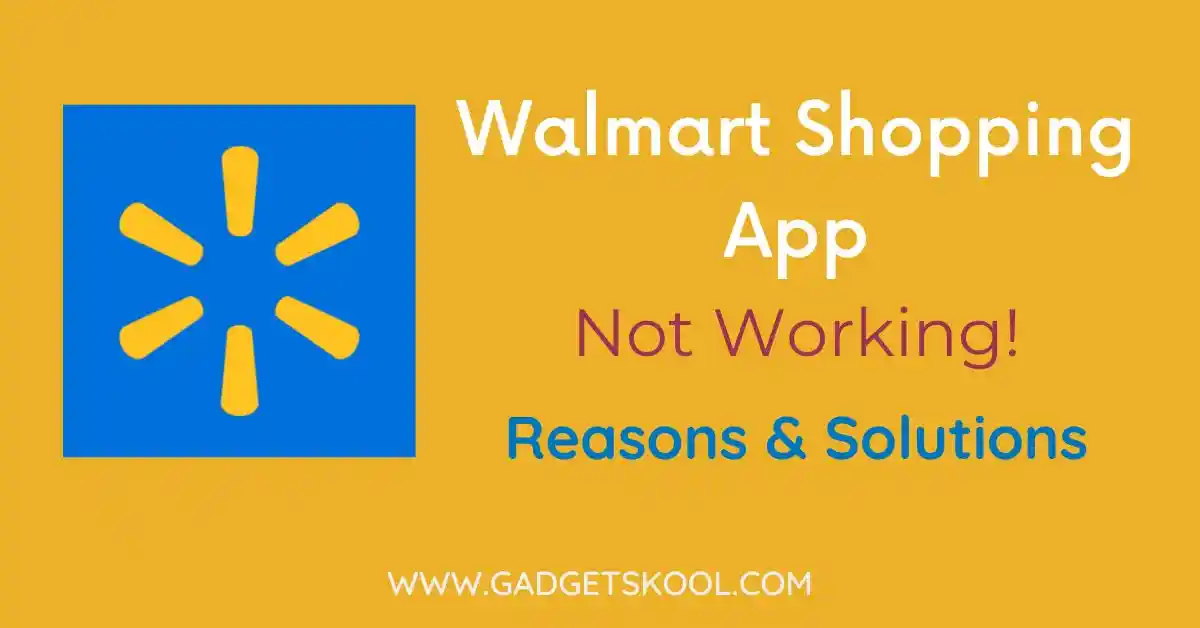 walmart shopping app not working solution