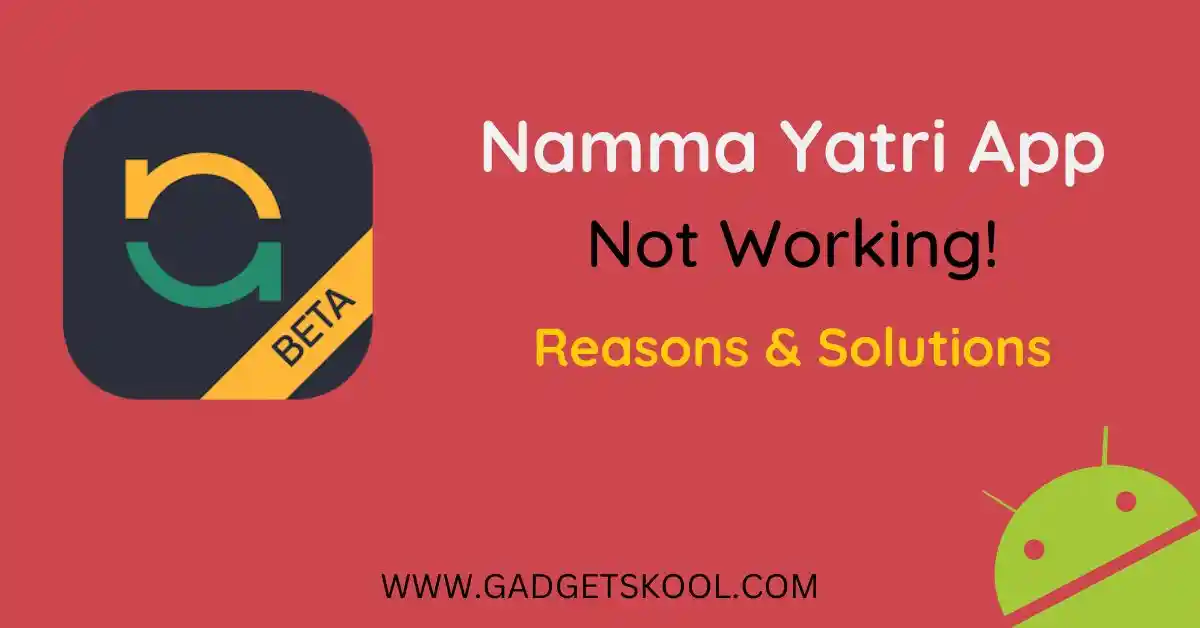 namma yatri app not working solutions