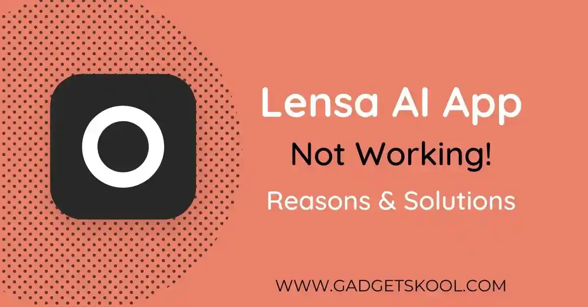 lensa ai app not working solutions