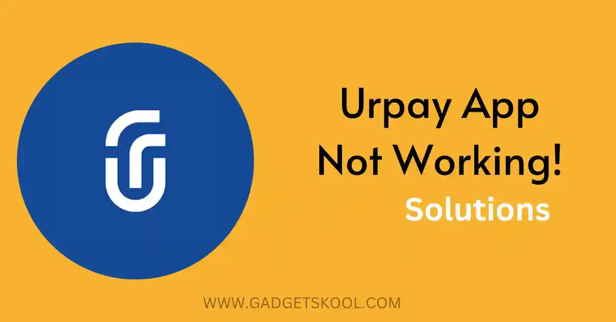 urpay app not working solutions