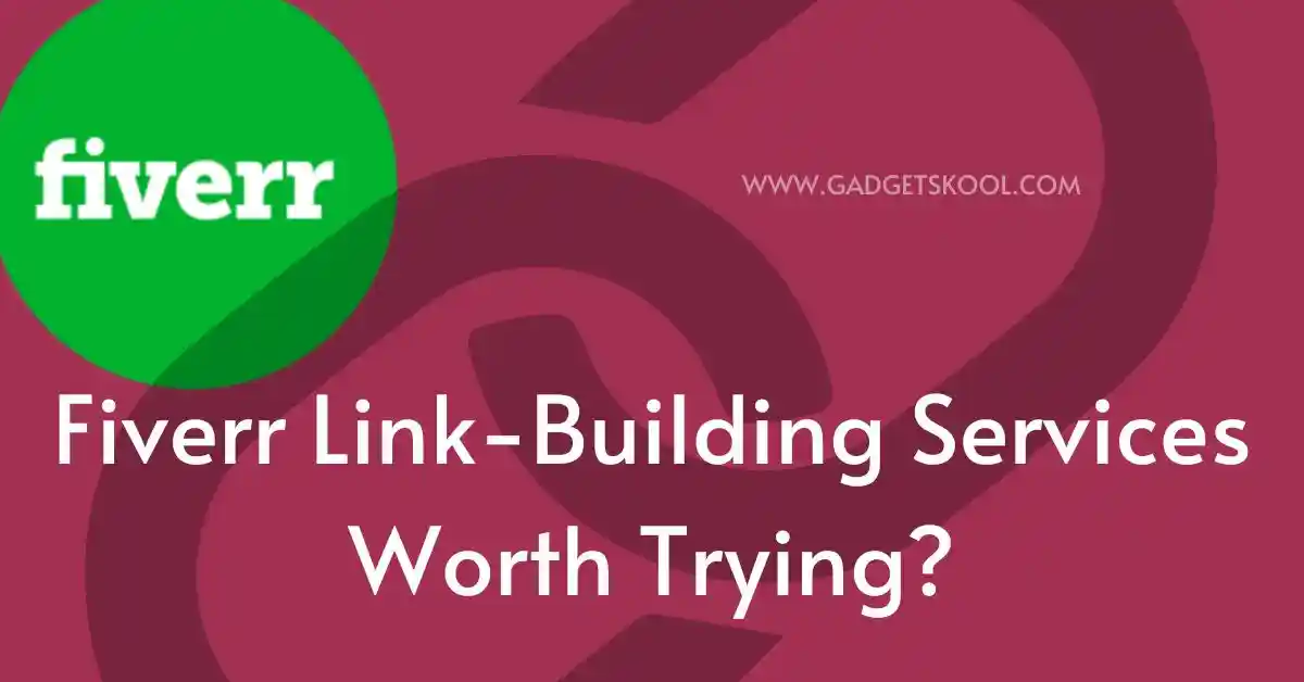 fiverr link building services worth trying