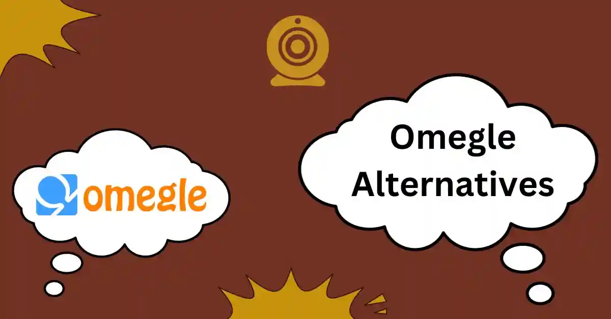 Best Omegle alternatives