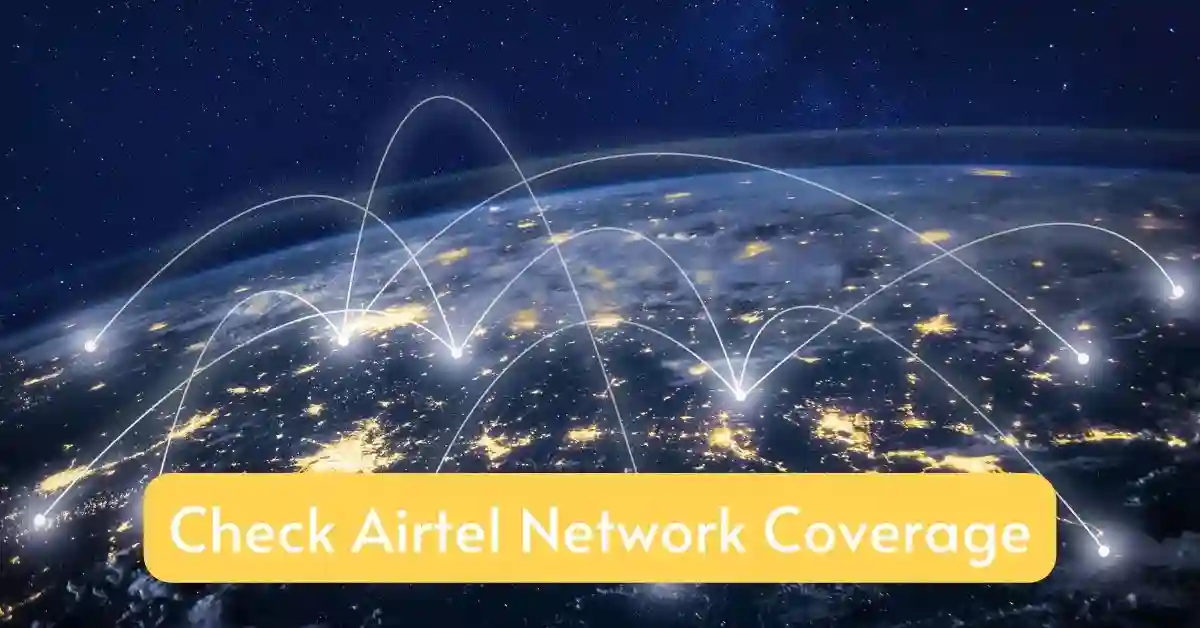 Check Airtel Network Coverage
