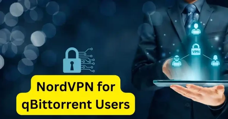 NordVPN for qBittorrent Users